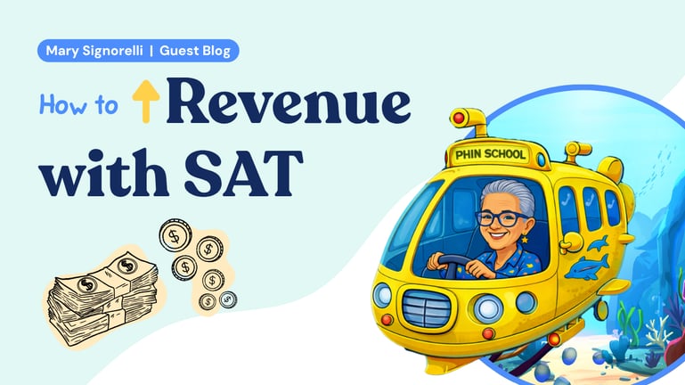 a woman driving a submarine into paper money and coins with the title "How to Increase Revenue with SAT"