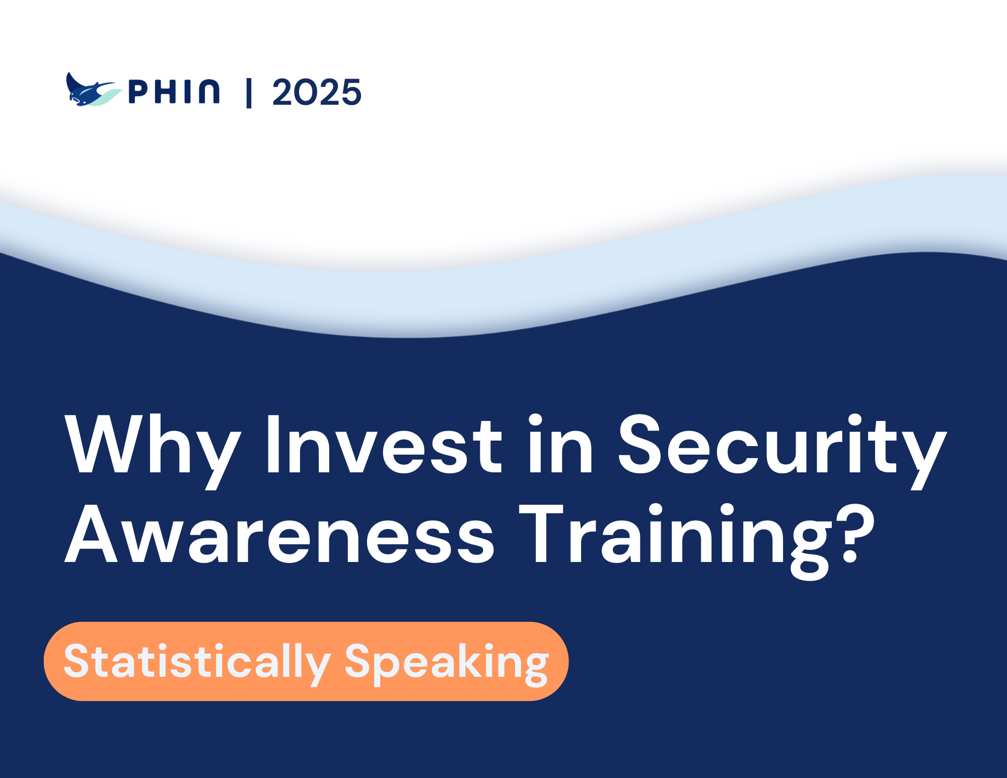 Why invest in security awareness training? Statistically speaking
