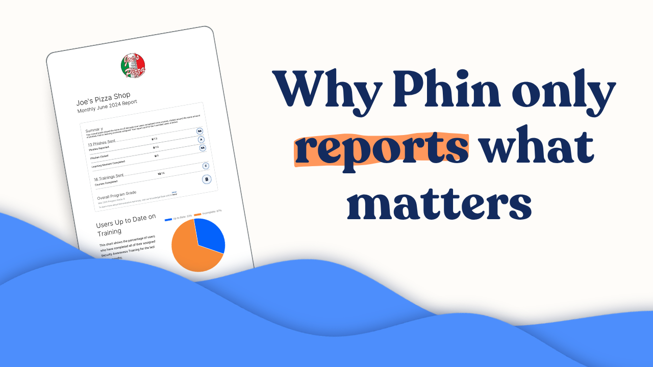 Security Awareness Training: How Phin Improves Reporting for MSPs