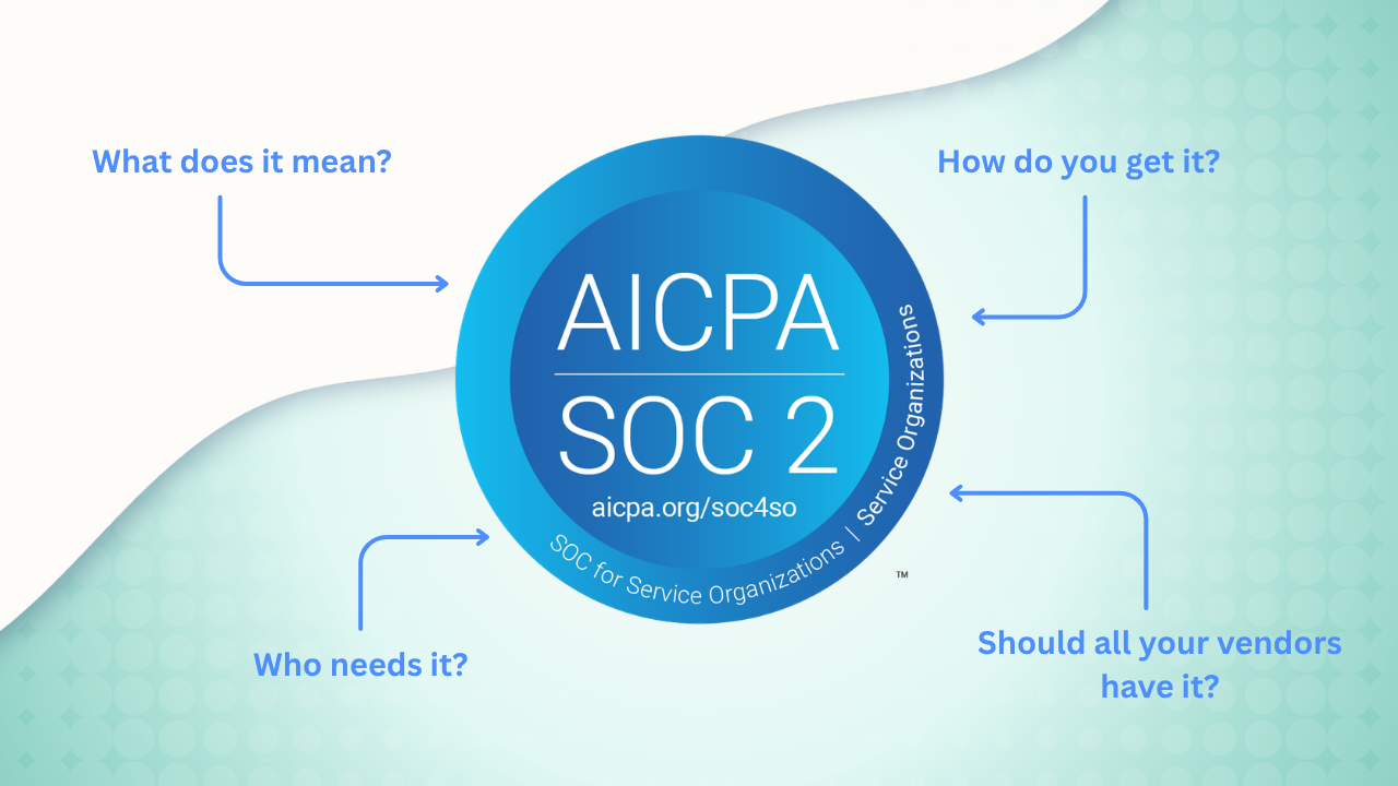 Should all MSP software have a SOC 2 report?